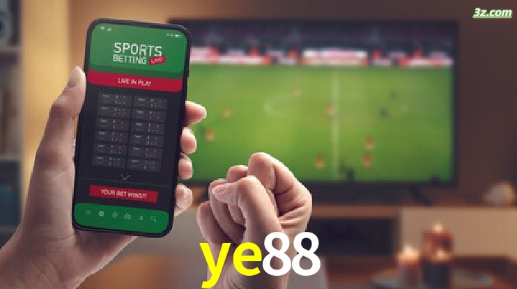 ye88-Transmissões Ao Vivo e Apostas em Tempo Real